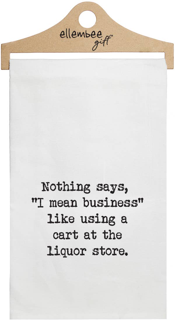 White Nothing means business - Liquor Store Cart Tea Towels